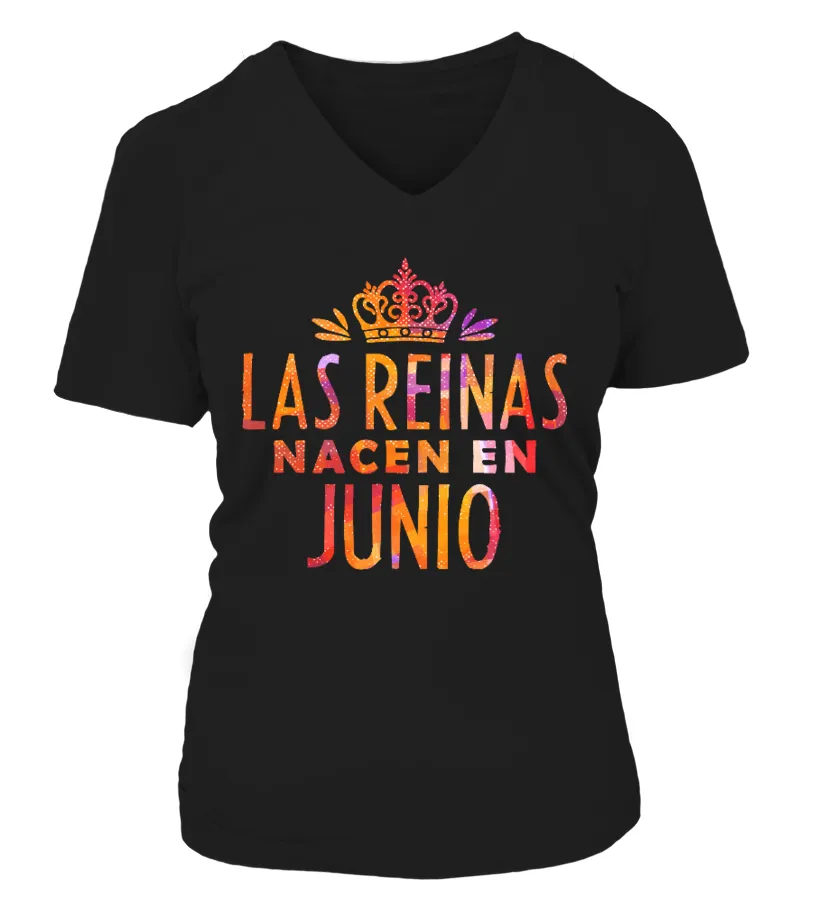 Las reinas nacen en Junio Camiseta cuello pico Mujer